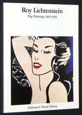 9780393312584-0393312585-Roy Lichtenstein: Pop Paintings 1961-1969 (Schirmer's Visual Library)