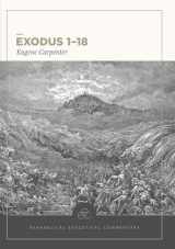 9781577995746-1577995740-Exodus 1-18: Evangelical Exegetical Commentary (EEC)