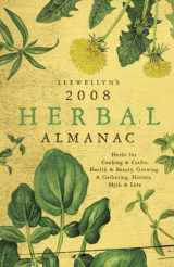 9780738705545-0738705543-Llewellyn's 2008 Herbal Almanac (Annuals - Herbal Almanac)