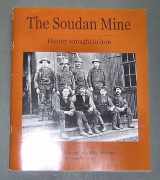 9780974617114-0974617113-The Soudan Mine - A History Wrought in Iron