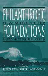 9780253335005-0253335000-Philanthropic Foundations : New Scholarship, New Possibilities (Philanthropic Studies)