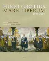 9789004177017-9004177019-Hugo Grotius Mare Liberum 1609-2009 (English and Latin Edition)
