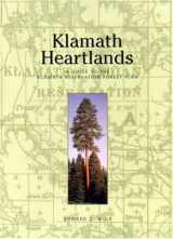 9780967636436-0967636434-Klamath Heartlands: A Guide to the Klamath Reservation Forest Plan