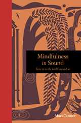 9781782409977-1782409971-Mindfulness in Sound: Tune in to the world around us (Mindfulness series)