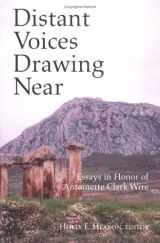 9780814651575-0814651577-Distant Voices Drawing Near: Essays in Honor of Antoinette Clark Wire