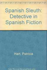 9780838632789-0838632785-The Spanish Sleuth: The Detective in Spanish Fiction