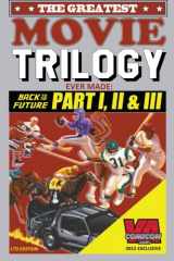 9781517787165-1517787165-The Greatest Movie Trilogy Ever Made: Back to the Future Part 1, 2 & 3