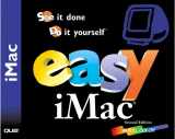 9780789723390-0789723395-Easy Imac: See It Done, Do It Yourself
