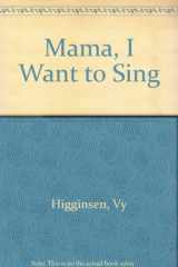 9780785759003-078575900X-Mama, I Want to Sing