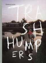 9783037641163-3037641169-Harmony Korine: The Trash Humpers