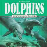 9780836813746-083681374X-Dolphins Dolphin Magic for Kids (Animal Magic for Kids)