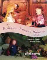 9781936849208-1936849208-The Rainbow Puppet Theatre Book: Fourteen Classic Puppet Plays