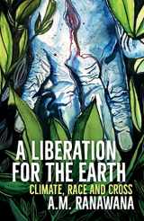 9780334061267-0334061261-A Liberation for the Earth: Climate, Race and Cross