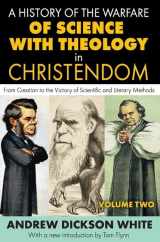 9781412843133-1412843138-A History of the Warfare of Science with Theology in Christendom: Volume 2, From Creation to the Victory of Scientific and Literary Methods