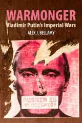 9781788216463-1788216466-Warmonger: Vladimir Putin's Imperial Wars