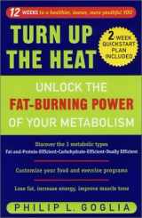 9780452283473-0452283477-Turn Up the Heat: Unlock the Fat-Burning Power of Your Metabolism