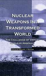 9780312162023-0312162022-Nuclear Weapons in a Transformed World