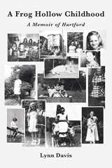 9781644620540-1644620545-A Frog Hollow Childhood: A Memoir of Hartford