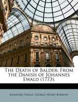 9781148166339-1148166335-The Death of Balder: From the Danish of Johannes Ewald (1773).