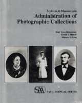 9780931828614-0931828619-Archives and Manuscripts: Administration of Photographic Collections (Saa Basic Manual Series)