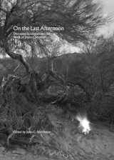 9783956794445-3956794443-On the Last Afternoon: Disrupted Ecologies and the Work of Joyce Campbell (Sternberg Press)