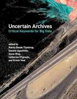 9780262539883-0262539888-Uncertain Archives: Critical Keywords for Big Data