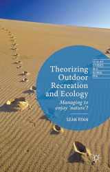 9781137385079-1137385073-Theorizing Outdoor Recreation and Ecology (Leisure Studies in a Global Era)