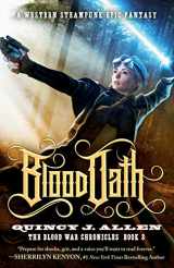 9781948639019-1948639017-Blood Oath: An Epic Fantasy Steampunk Adventure (Blood War Chronicles)
