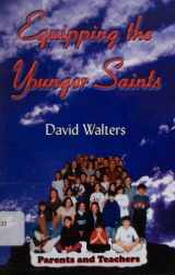 9780884193333-0884193330-Equipping the Younger Saints for Parents and Teachers