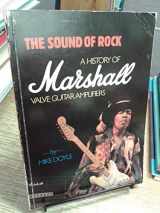 9780861753307-0861753305-The Sound of Rock : a History of Marshall Valve Guitars
