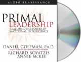 9781593979294-1593979290-Primal Leadership: Realizing the Power of Emotional Intelligence (Leading with Emotional Intelligence)