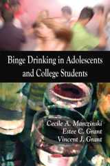 9781606920374-1606920375-Binge Drinking in Adolescents and College Students