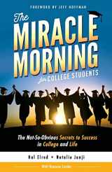 9781942589174-1942589174-The Miracle Morning for College Students: The Not-So-Obvious Secrets to Success in College and Life