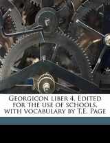 9781178083507-1178083500-Georgicon liber 4. Edited for the use of schools, with vocabulary by T.E. Page (Latin Edition)