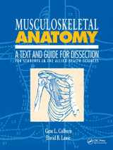 9781850705239-1850705232-Musculoskeletal Anatomy: A Text and Guide for Dissection: For Students in the Allied Health Sciences