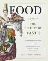9780520254763-0520254767-Food: The History of Taste (Volume 21) (California Studies in Food and Culture)