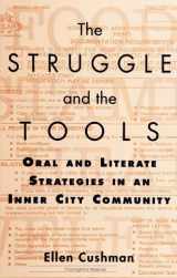 9780791439821-0791439828-The Struggle and the Tools: Oral and Literate Strategies in an Inner City Community