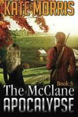 9780692276280-0692276289-The McClane Apocalypse: Book Three