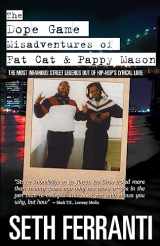 9780988976016-0988976013-The Dope Game - Misadventures of Fat Cat & Pappy Mason