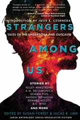 9780993969607-0993969607-Strangers Among Us: Tales of the Underdogs and Outcasts (Laksa Anthology Series: Speculative Fiction)