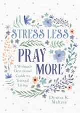 9781636093192-1636093191-Stress Less, Pray More