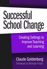 9780807744246-0807744247-Successful School Change: Creating Settings to Improve Teaching and Learning