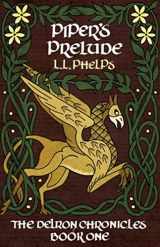 9781541225985-1541225988-Piper's Prelude: The Delron Chronicles: Book One