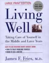 9780738204246-0738204242-Living Well: Taking Care of Yourself in the Middle and Later Years (Large Print Edition)