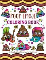 9781643400129-1643400126-Poop Emoji Coloring Book: 30 + Funny Emoji Poop Coloring Pages and Silly Activities!