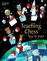 9781888690712-1888690712-Teaching Chess, Step by Step: Exercises