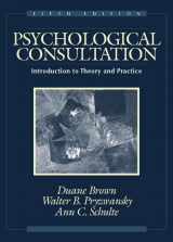 9780205322107-0205322107-Psychological Consultation: Introduction to Theory and Practice (5th Edition)