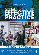 9781032226385-1032226382-Social Policy for Effective Practice: A Strengths Approach (New Directions in Social Work)