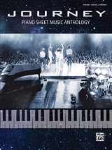 9780739086216-0739086219-Journey - Piano Sheet Music Anthology: Piano/ Vocal/ Guitar