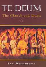 9780800631468-0800631463-Te Deum: The Church and Music